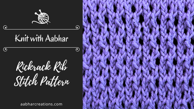 Rickrack Rib Knitting Stitch | Knit with Aabhar | Aabhar Creations